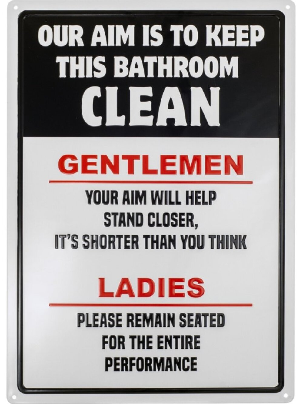 Our Aim is to Keep the Bathroom Clean Embossed Metal Tin Sign - 16.75" x 12"